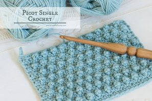How To: Crochet The Picot Single Crochet – Easy Tutorial